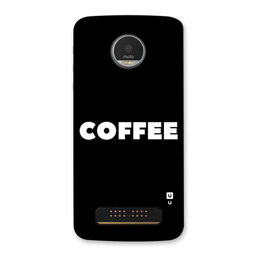 Simple Coffee Back Case for Moto Z Play