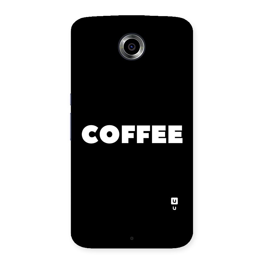 Simple Coffee Back Case for Nexsus 6