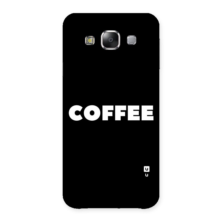 Simple Coffee Back Case for Samsung Galaxy E5