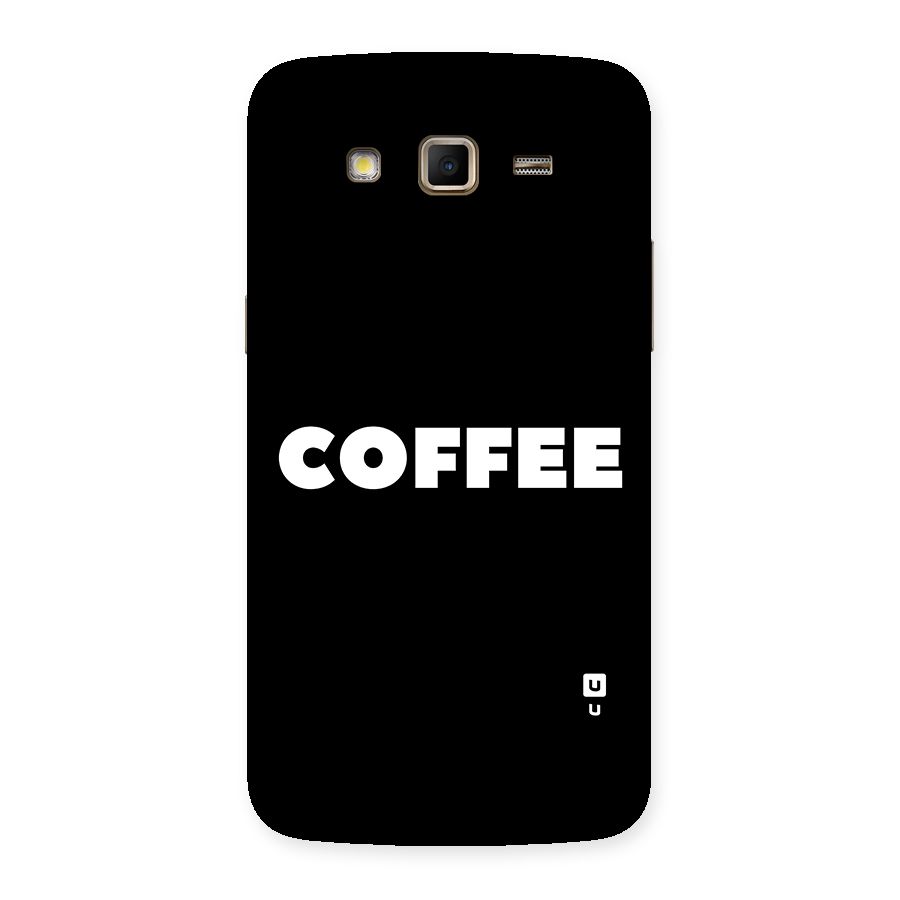 Simple Coffee Back Case for Samsung Galaxy Grand 2