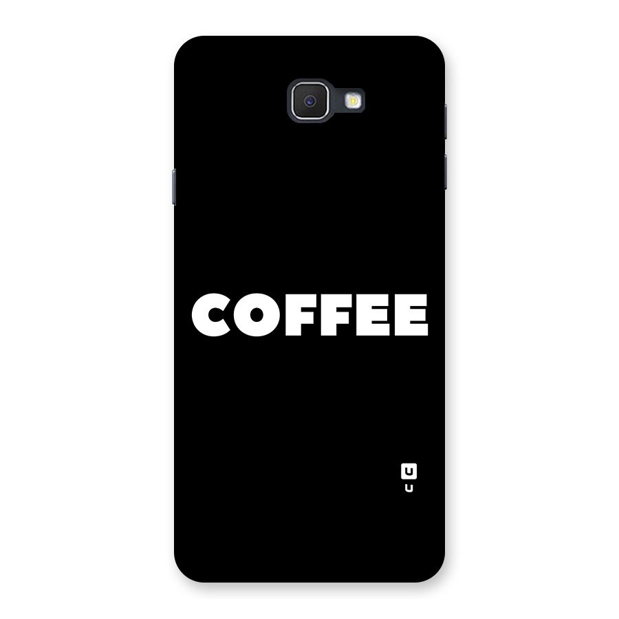 Simple Coffee Back Case for Samsung Galaxy J7 Prime