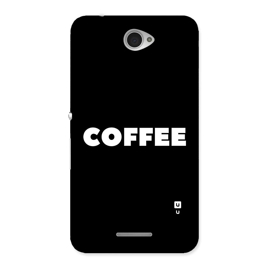 Simple Coffee Back Case for Sony Xperia E4