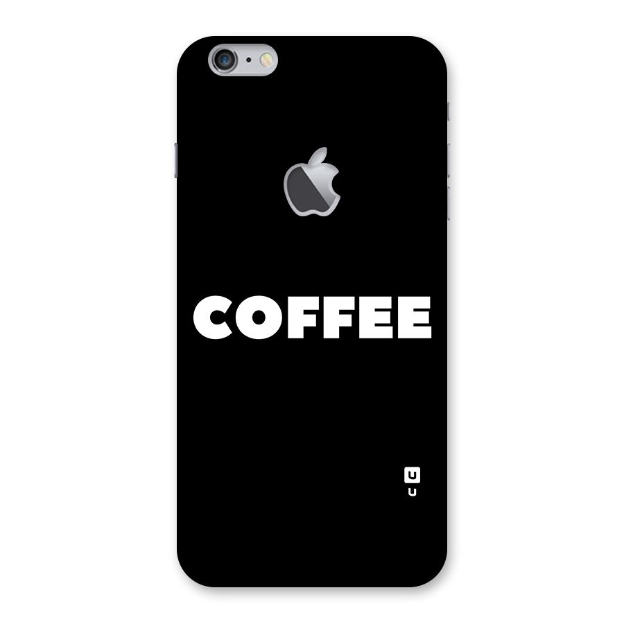 Simple Coffee Back Case for iPhone 6 Plus 6S Plus Logo Cut