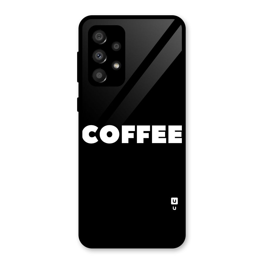 Simple Coffee Glass Back Case for Galaxy A32