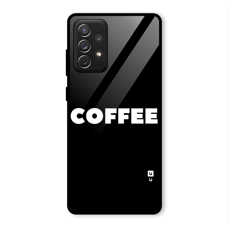 Simple Coffee Glass Back Case for Galaxy A72