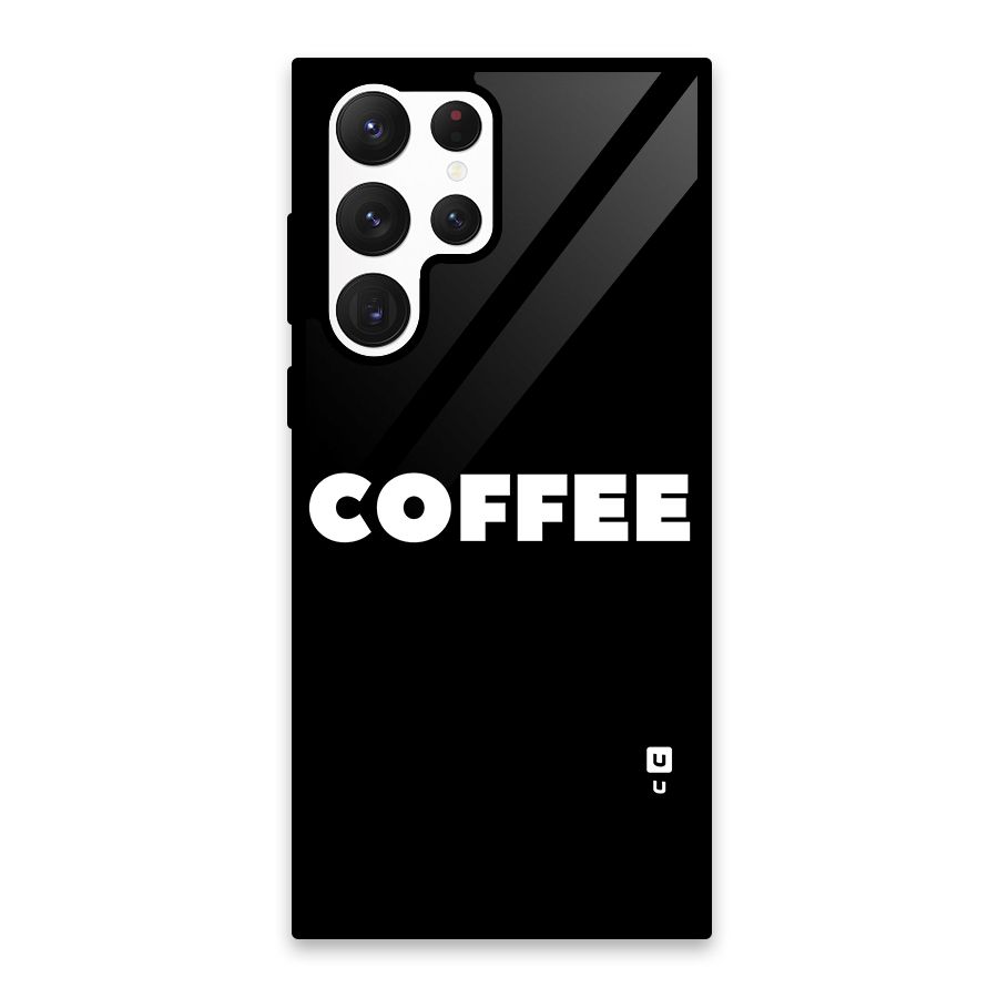 Simple Coffee Glass Back Case for Galaxy S22 Ultra 5G
