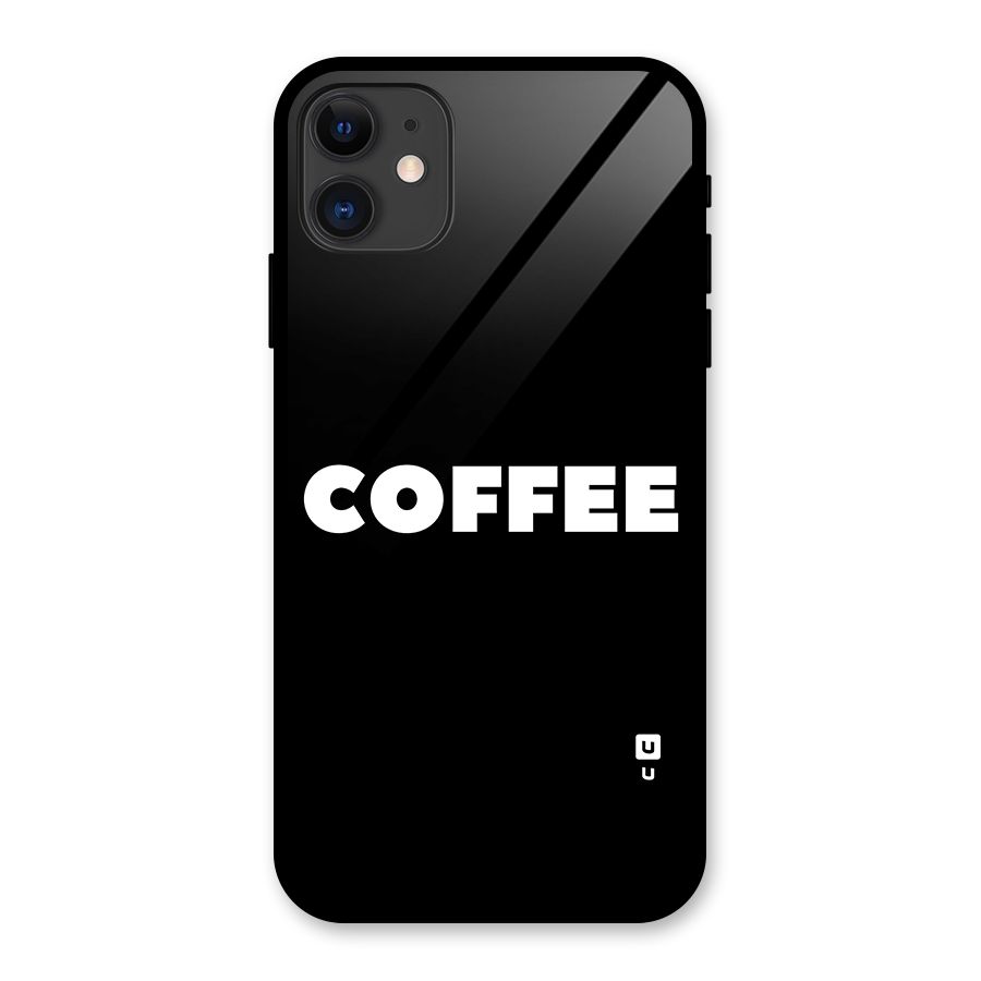 Simple Coffee Glass Back Case for iPhone 11