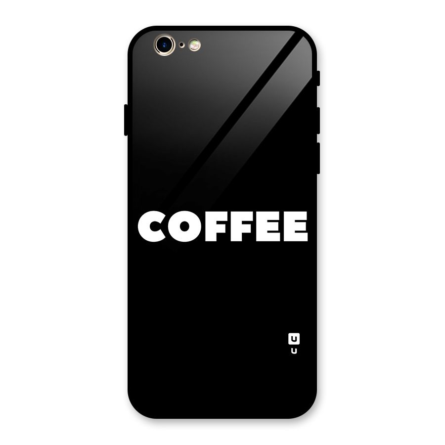Simple Coffee Glass Back Case for iPhone 6 6S