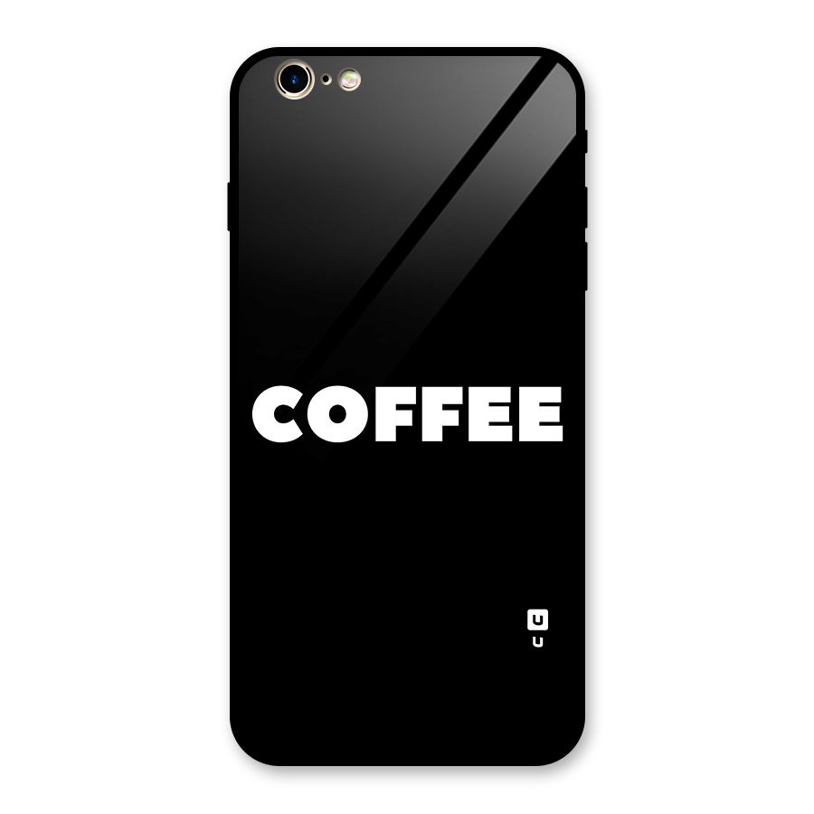 Simple Coffee Glass Back Case for iPhone 6 Plus 6S Plus