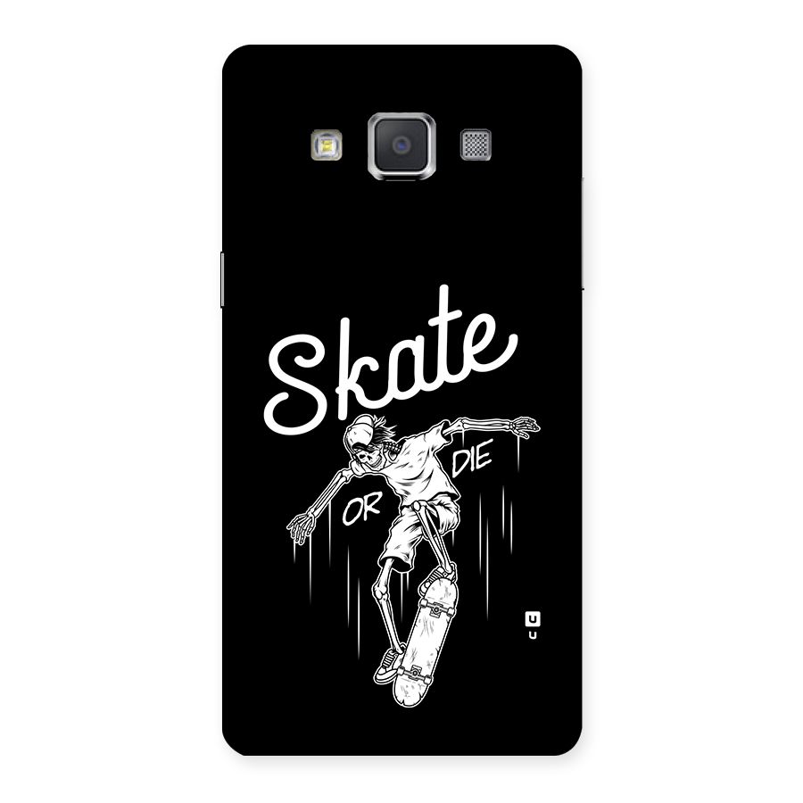 Skate Or Die Back Case for Galaxy Grand 3