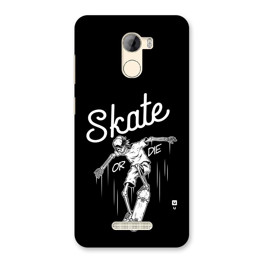Skate Or Die Back Case for Gionee A1 LIte