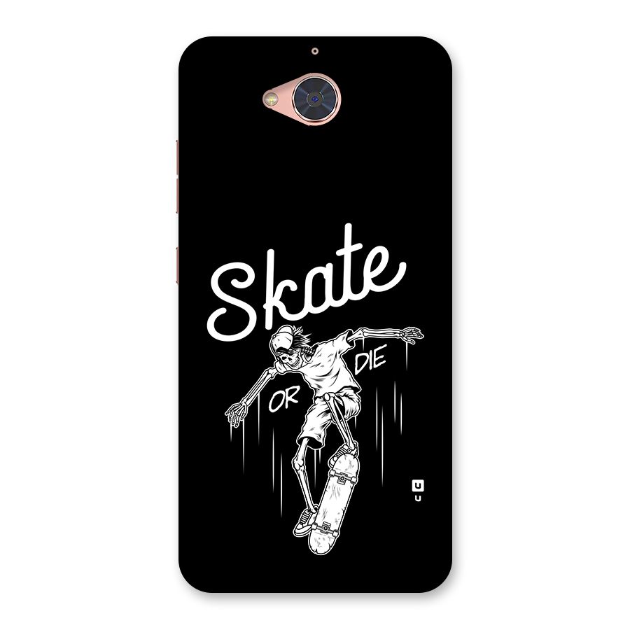Skate Or Die Back Case for Gionee S6 Pro