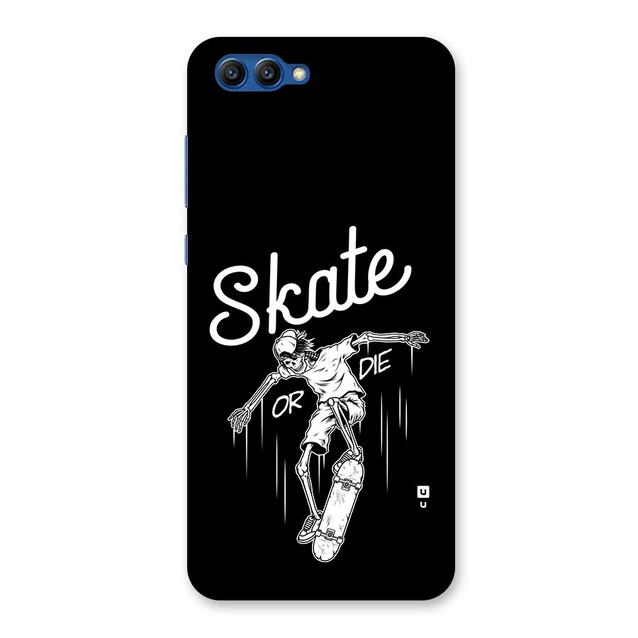 Skate Or Die Back Case for Honor View 10