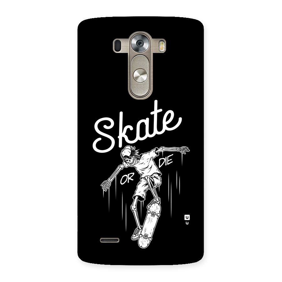 Skate Or Die Back Case for LG G3