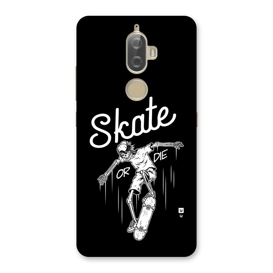 Skate Or Die Back Case for Lenovo K8 Plus
