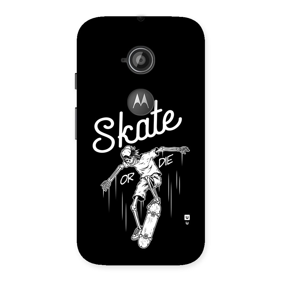 Skate Or Die Back Case for Moto E 2nd Gen
