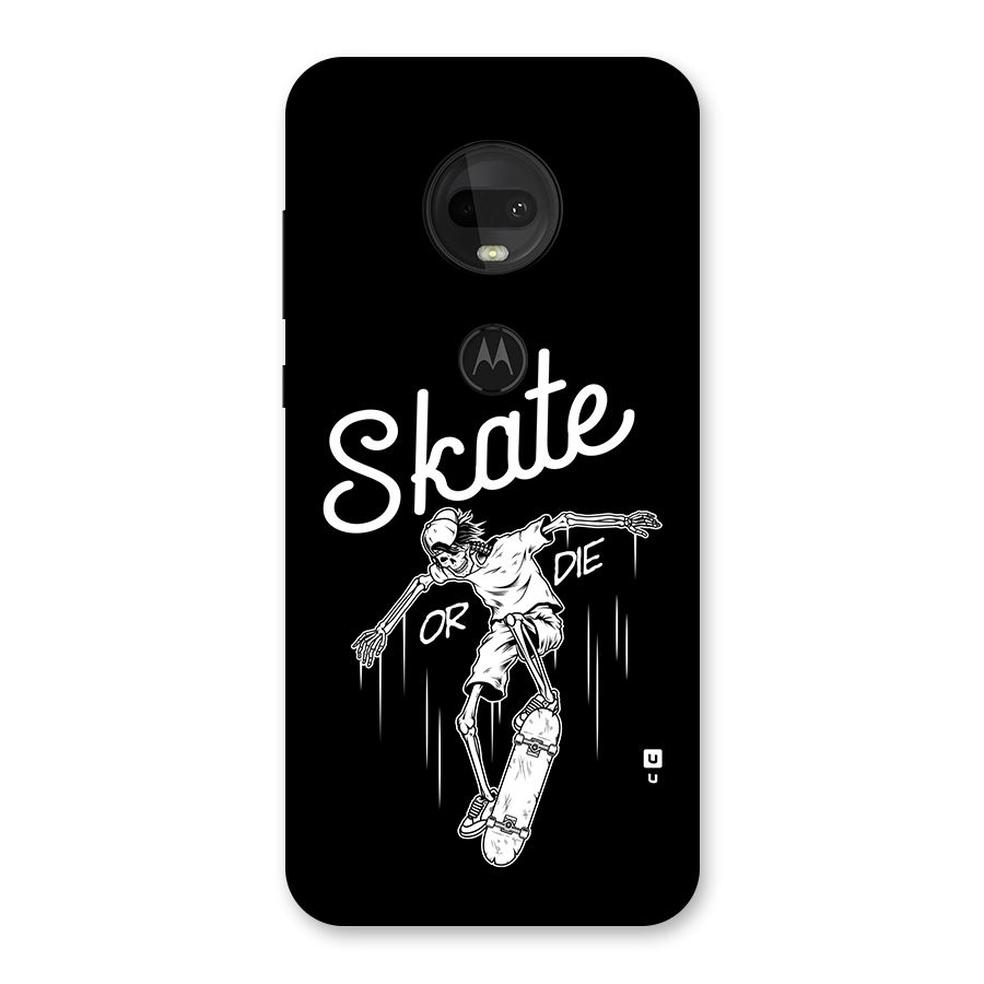 Skate Or Die Back Case for Moto G7