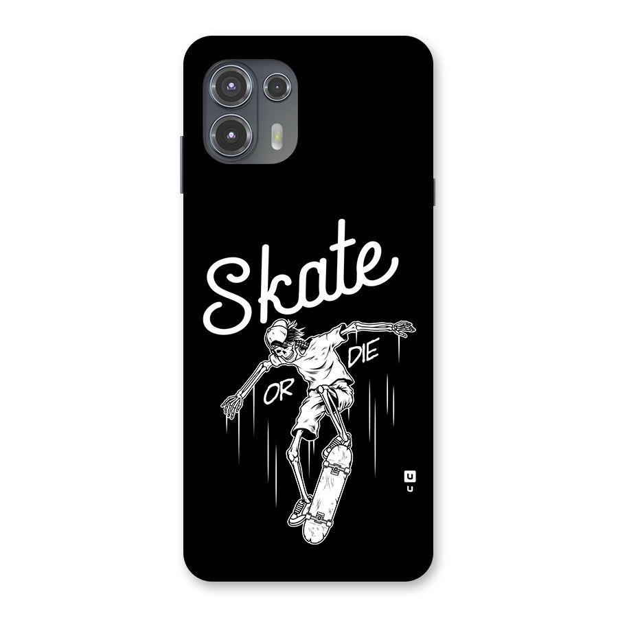 Skate Or Die Back Case for Motorola Edge 20 Fusion