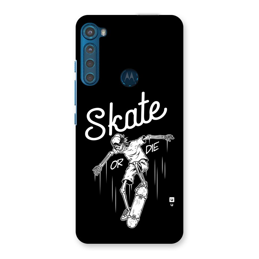 Skate Or Die Back Case for Motorola One Fusion Plus