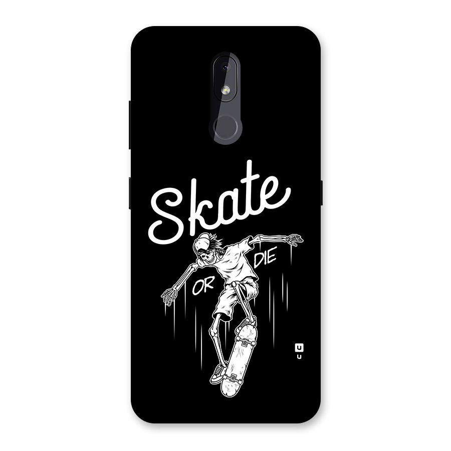 Skate Or Die Back Case for Nokia 3.2