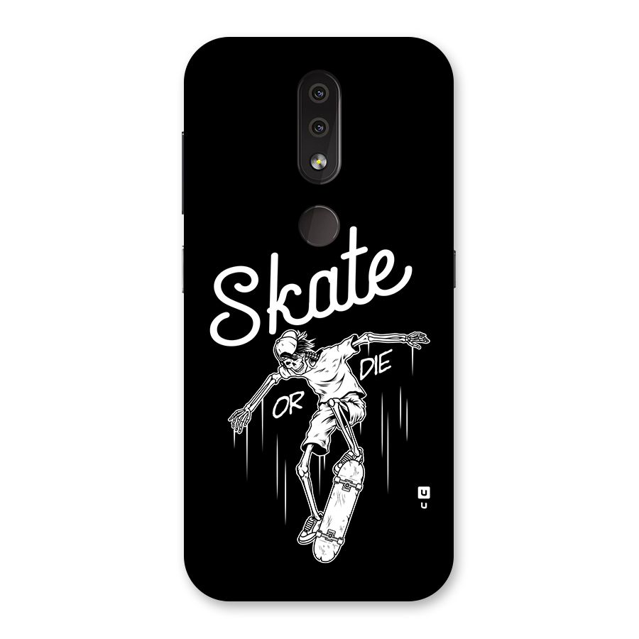 Skate Or Die Back Case for Nokia 4.2