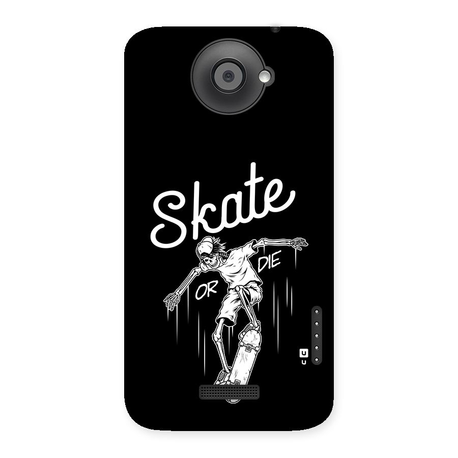 Skate Or Die Back Case for One X