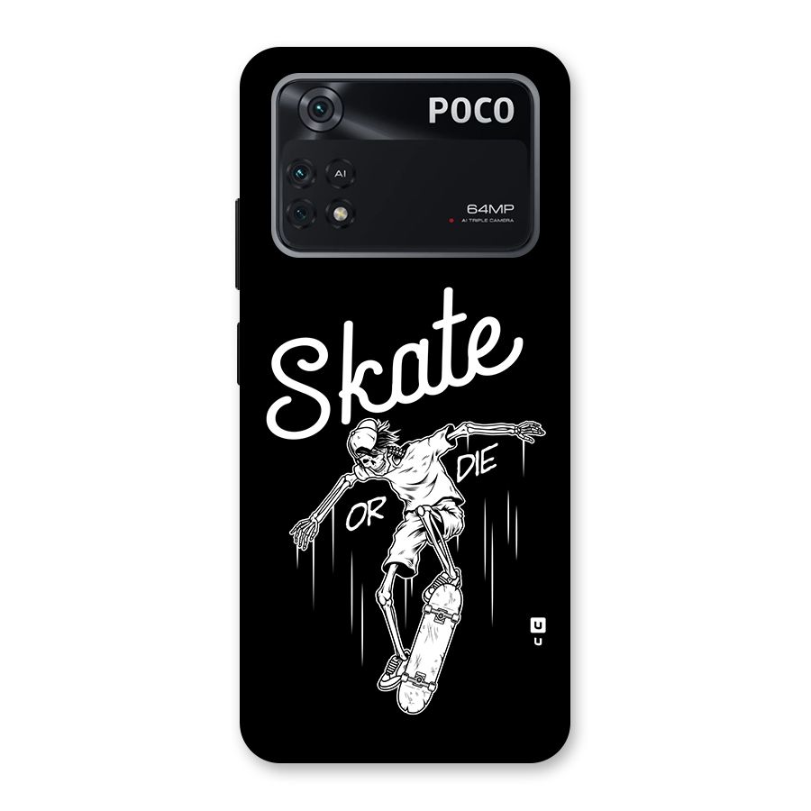 Skate Or Die Back Case for Poco M4 Pro 4G