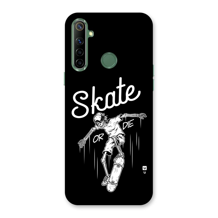 Skate Or Die Back Case for Realme Narzo 10