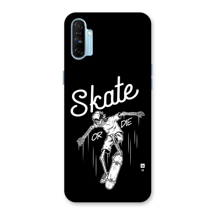 Skate Or Die Back Case for Realme Narzo 20A