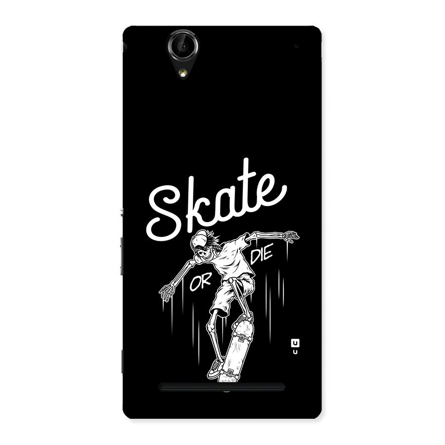 Skate Or Die Back Case for Xperia T2