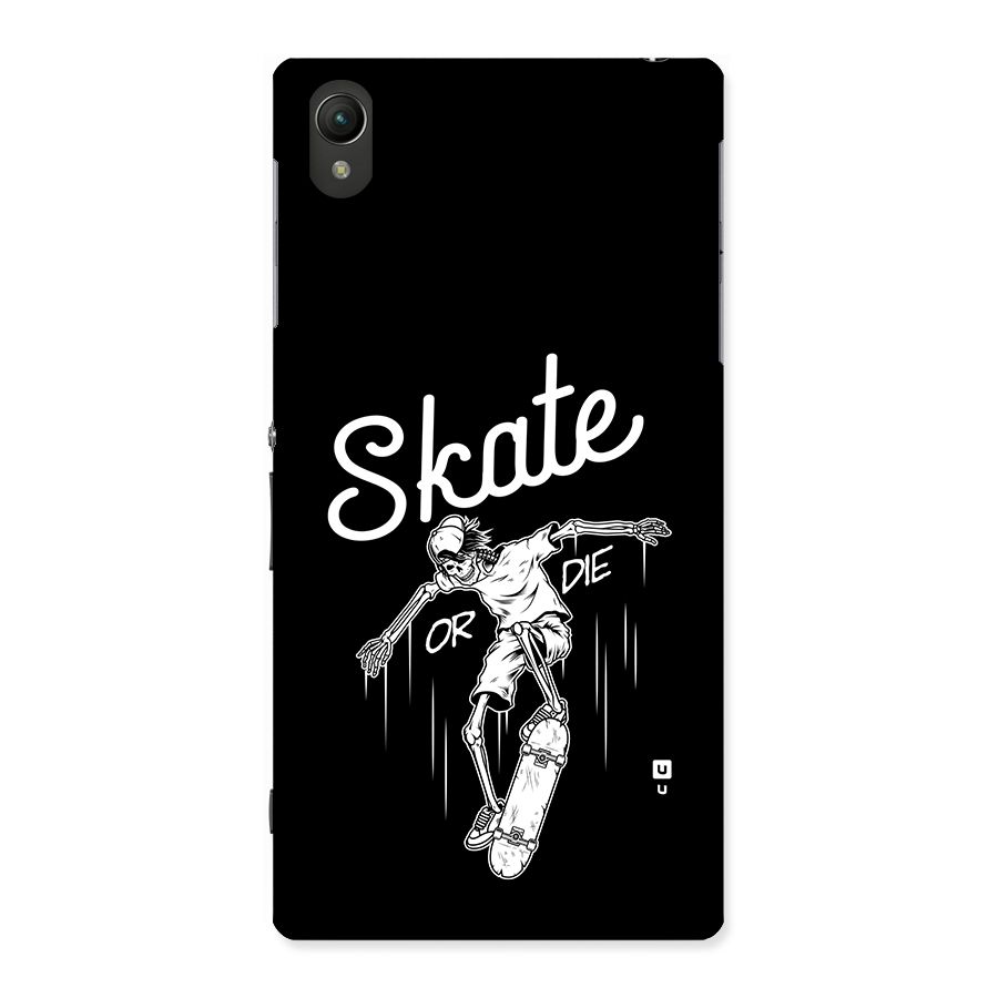 Skate Or Die Back Case for Xperia Z1