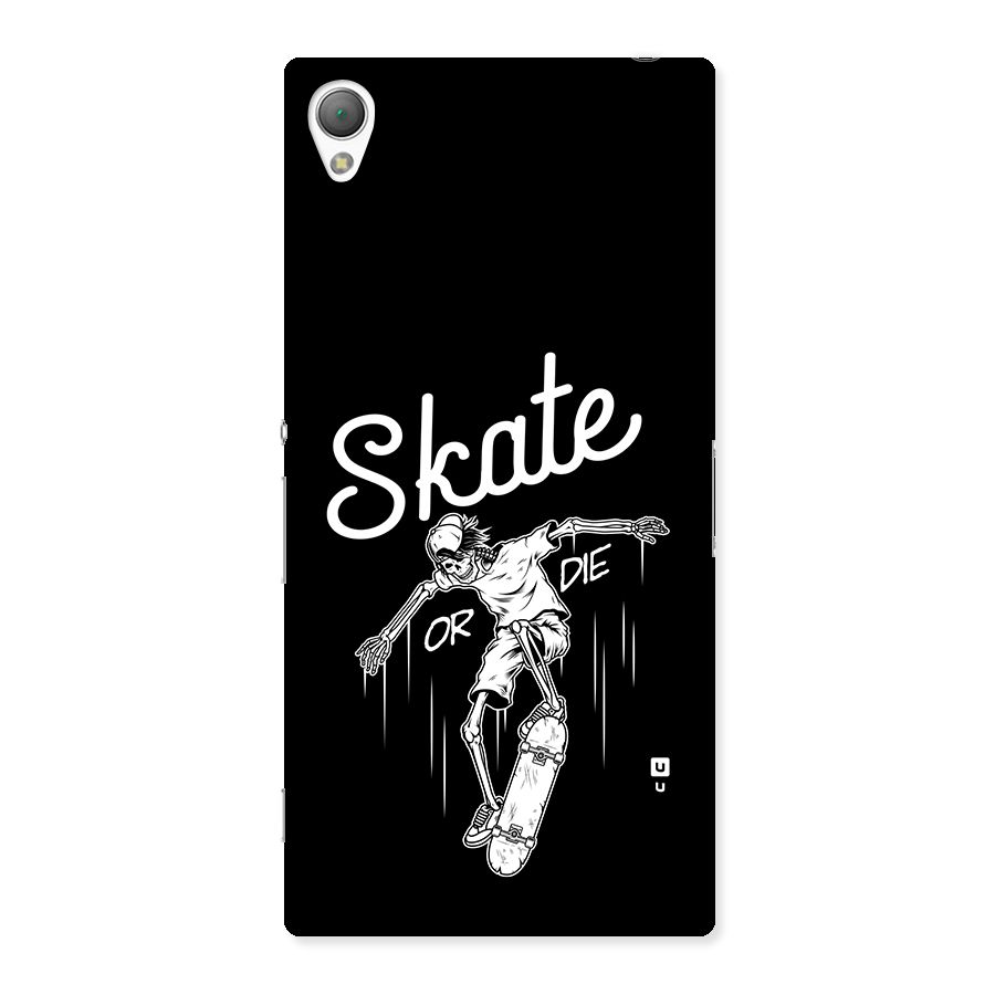 Skate Or Die Back Case for Xperia Z3