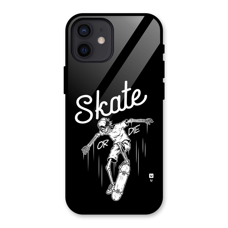 Skate Or Die Back Case for iPhone 12