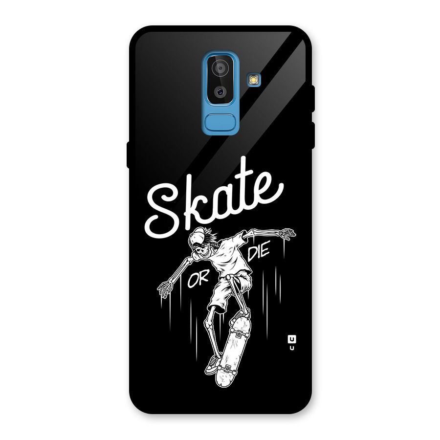 Skate Or Die Glass Back Case for Galaxy J8