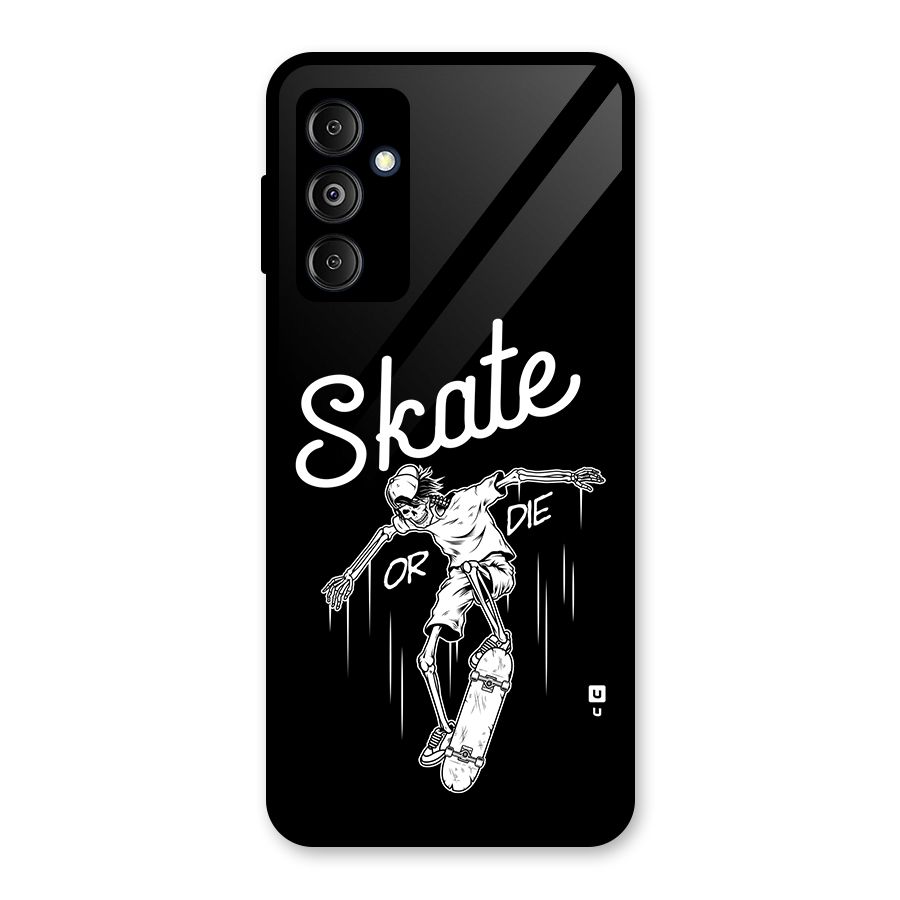 Skate Or Die Glass Back Case for Galaxy M14 5G