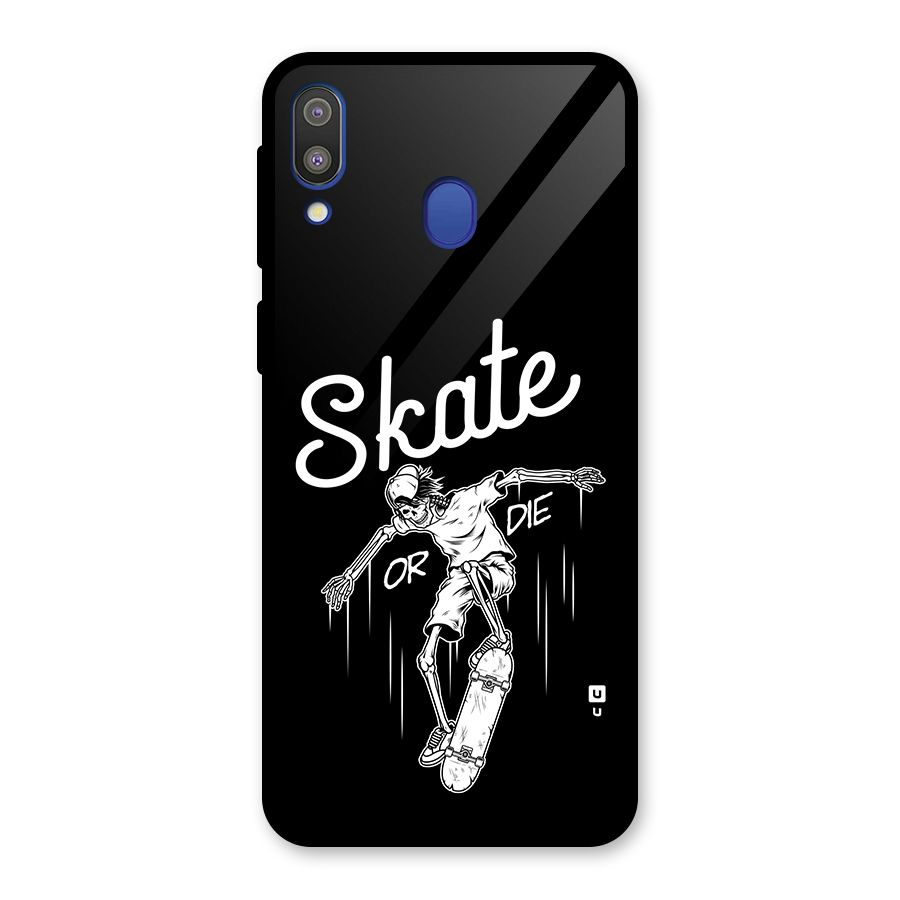 Skate Or Die Glass Back Case for Galaxy M20