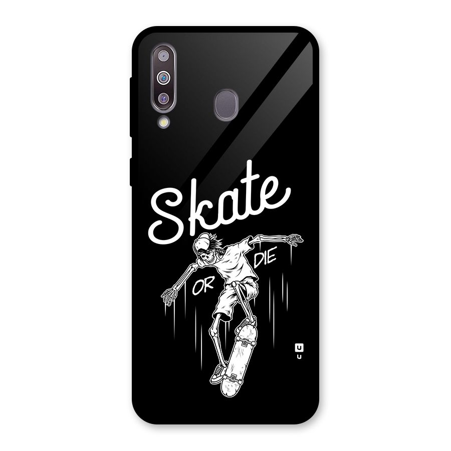 Skate Or Die Glass Back Case for Galaxy M30