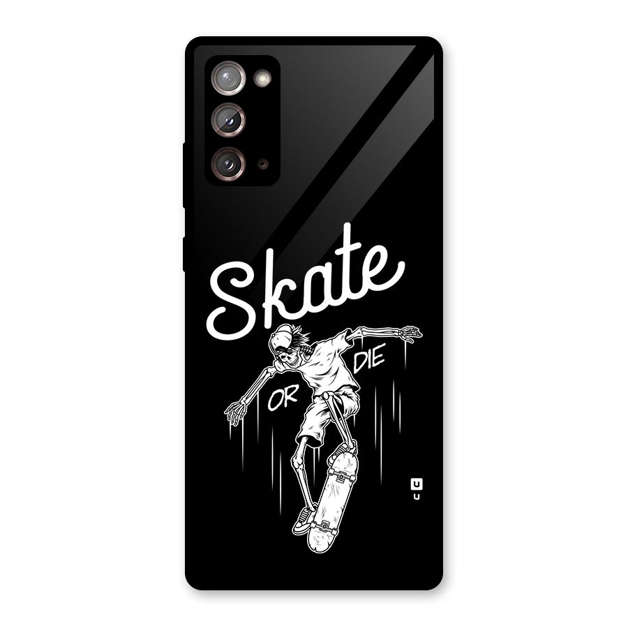 Skate Or Die Glass Back Case for Galaxy Note 20