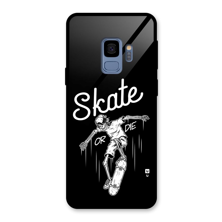 Skate Or Die Glass Back Case for Galaxy S9