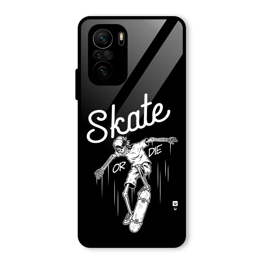 Skate Or Die Glass Back Case for Mi 11X Pro