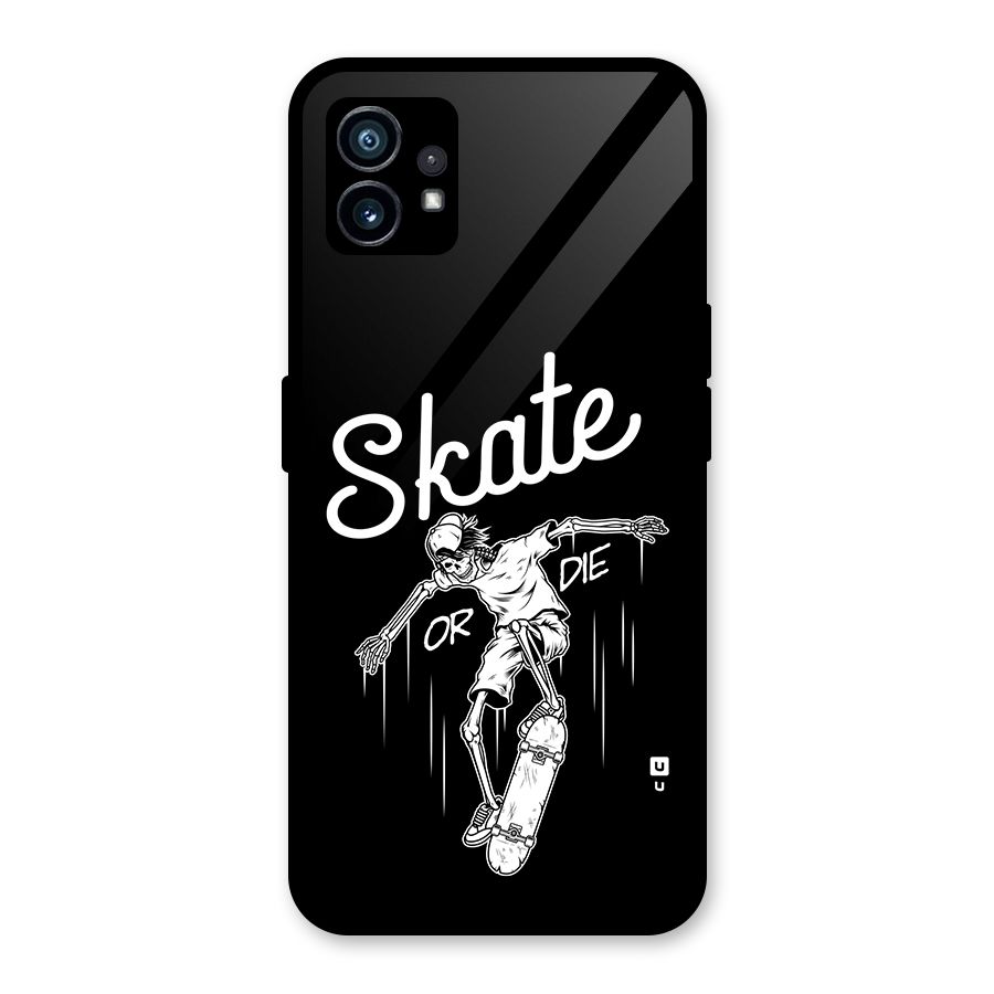 Skate Or Die Glass Back Case for Nothing Phone 1