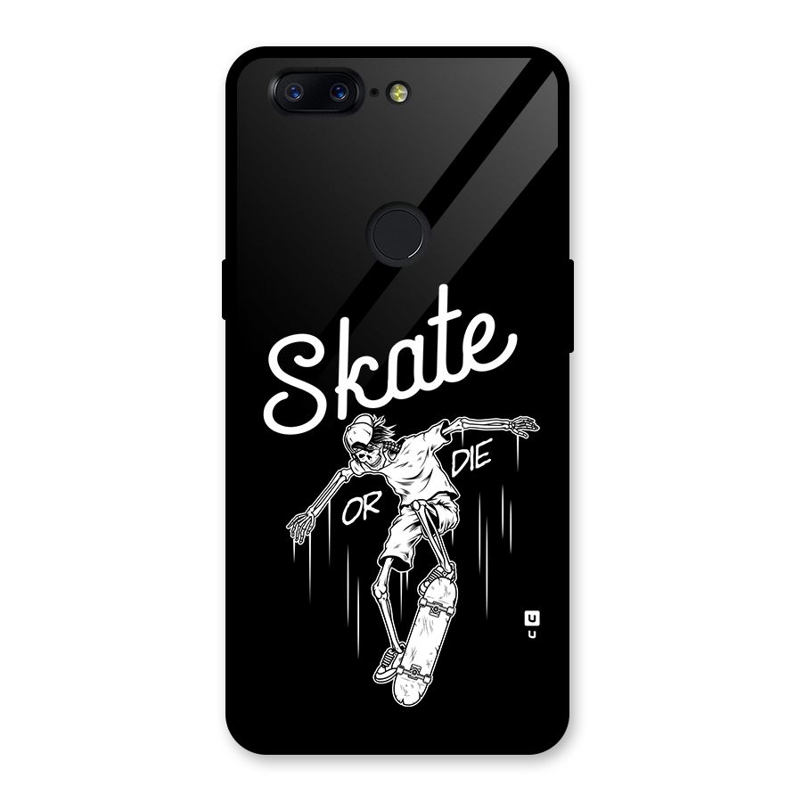 Skate Or Die Glass Back Case for OnePlus 5T