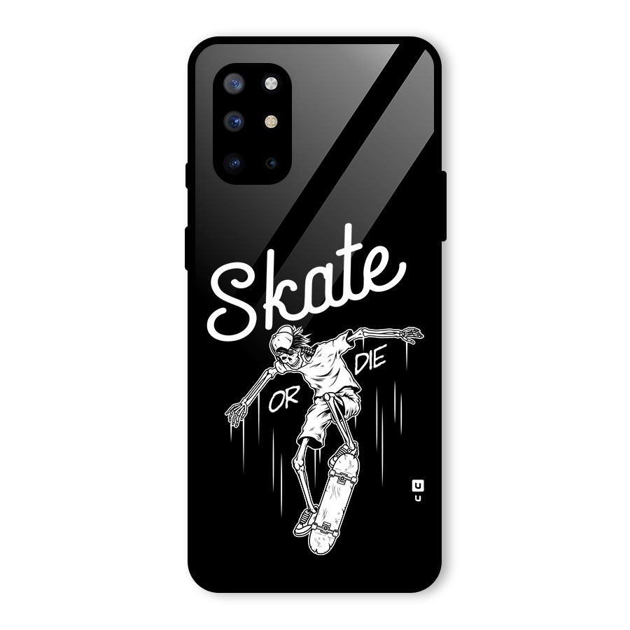 Skate Or Die Glass Back Case for OnePlus 8T