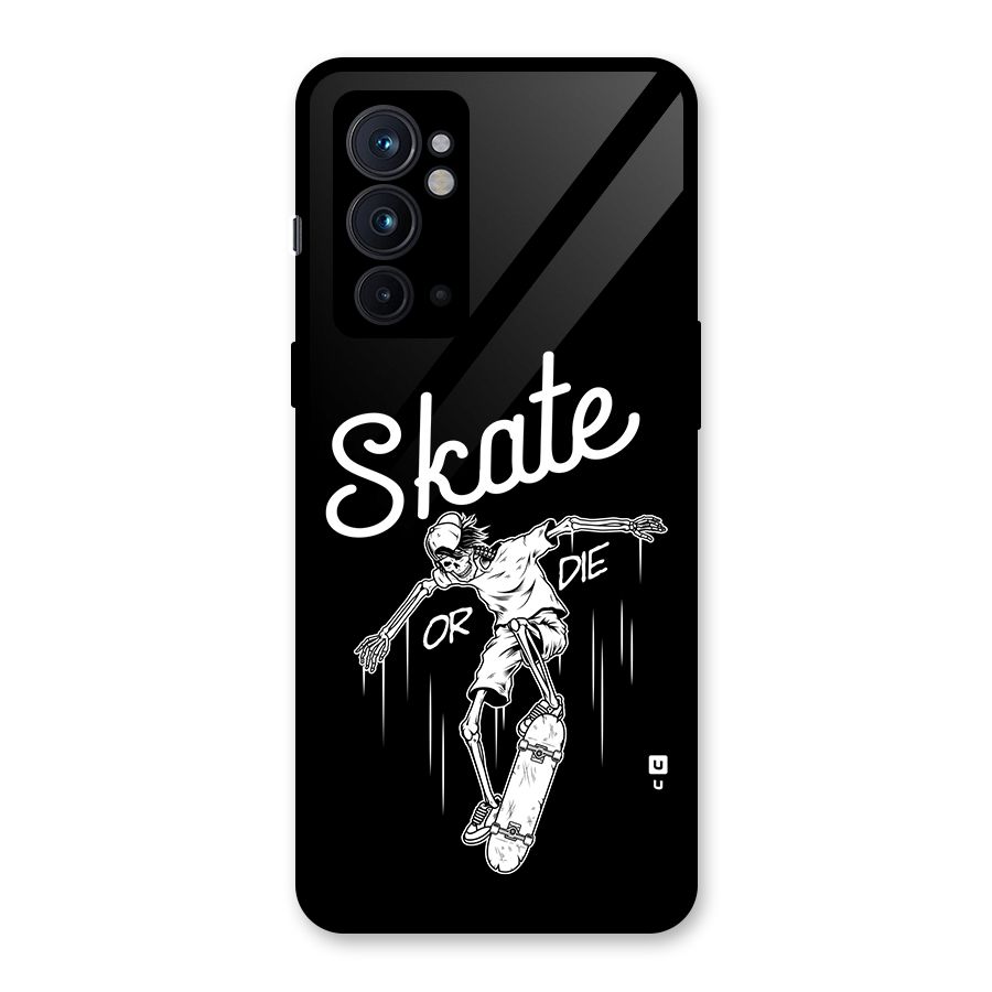 Skate Or Die Glass Back Case for OnePlus 9RT 5G