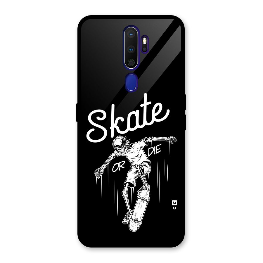 Skate Or Die Glass Back Case for Oppo A9 (2020)