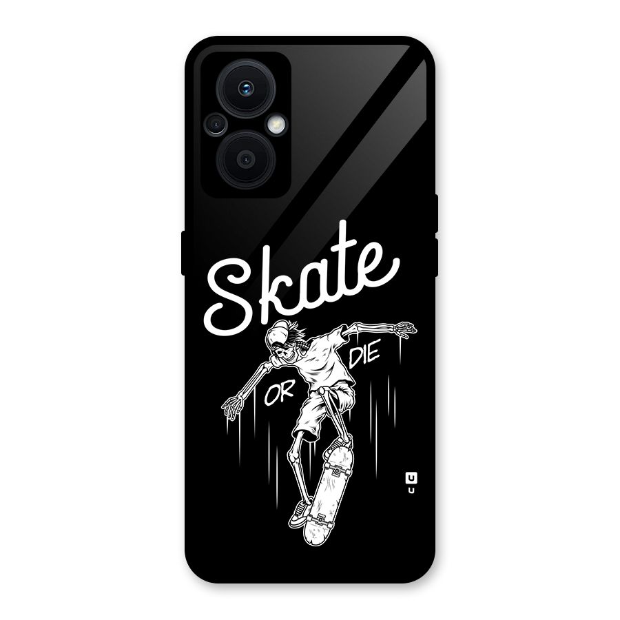 Skate Or Die Glass Back Case for Oppo F21s Pro 5G