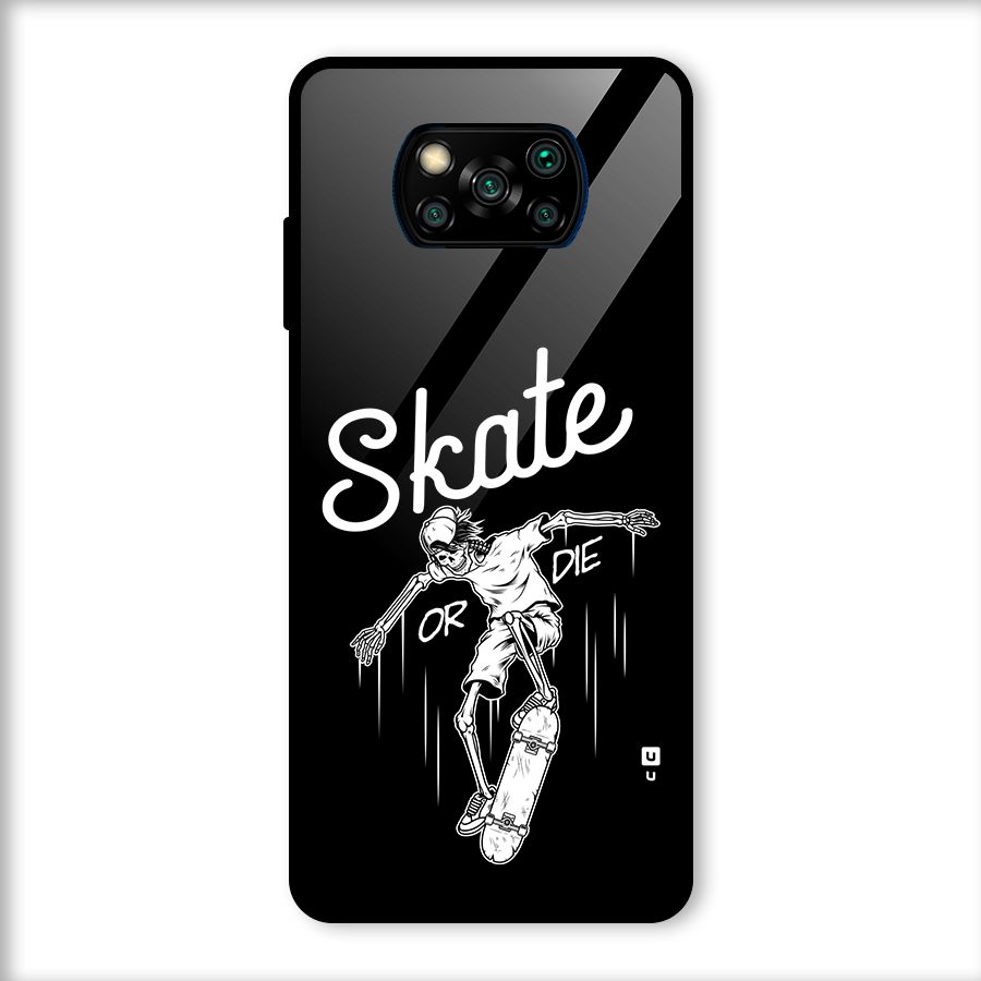 Skate Or Die Glass Back Case for Poco X3