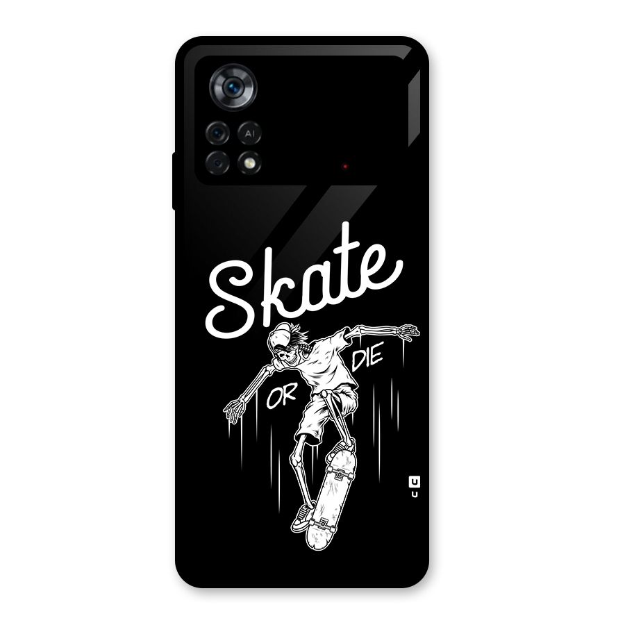 Skate Or Die Glass Back Case for Poco X4 Pro 5G