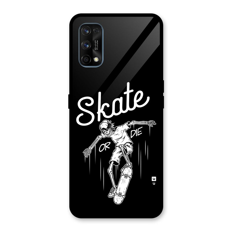 Skate Or Die Glass Back Case for Realme 7 Pro