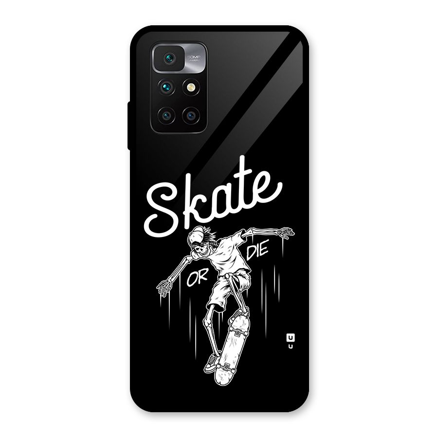 Skate Or Die Glass Back Case for Redmi 10 Prime